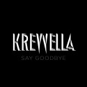 Krewella – Say Goodbye [Freebie]